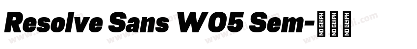 Resolve Sans W05 Sem字体转换 Resolve Sans W05 Sem字体转换